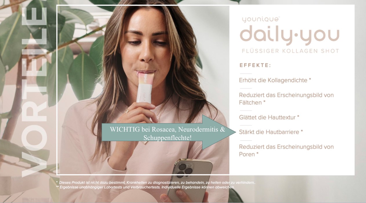 Younique Daily You Kollagen erhöht Kollagendichte stärkt Hautbarriere Rosacea